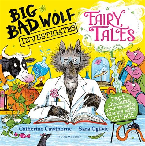 Big Bad Wolf Investigates Fairy Tales: Fact-checking your favourite stories with SCIENCE ...