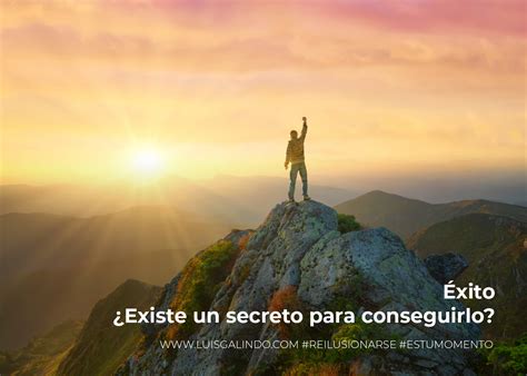 Éxito. ¿Crees que existe un secreto para conseguirlo? 