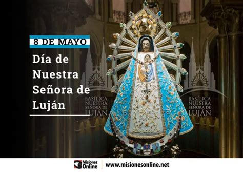 De Mayo La Misteriosa Historia Tras La Virgen De Luj N El