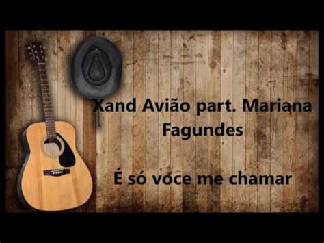 S Voce Me Chamar Xand Avi O Part Mariana Fagundes Letras F Ceis