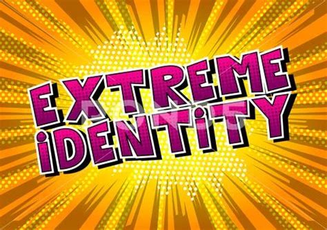 Extreme Identity Comic Book Style Word On Abstract Background