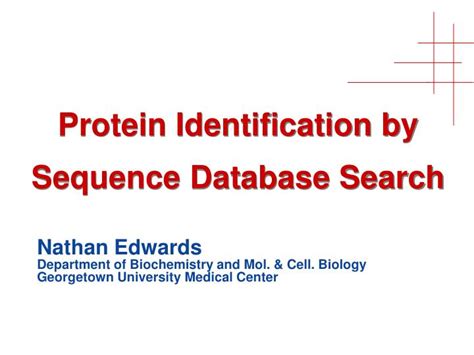 PPT - Protein Identification by Sequence Database Search PowerPoint Presentation - ID:6639047