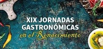 XIX Jornadas Gastronómicas en el Renacimiento BONO TURÍSTICO