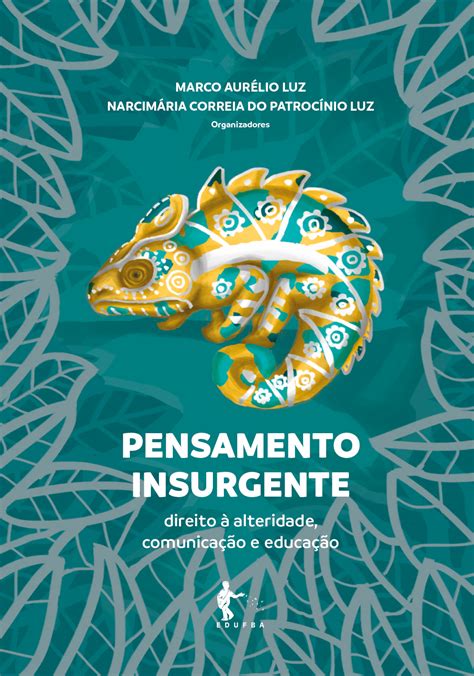 Pensamento Insurgente Direito Alteridade Comunica O E Educa O