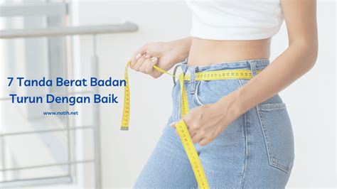 7 Tanda Berat Badan Turun Dengan Baik