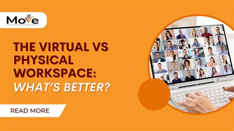 The Virtual Vs Physical Workspace What’s Better Move Best Virtual Assistant And Outsourced