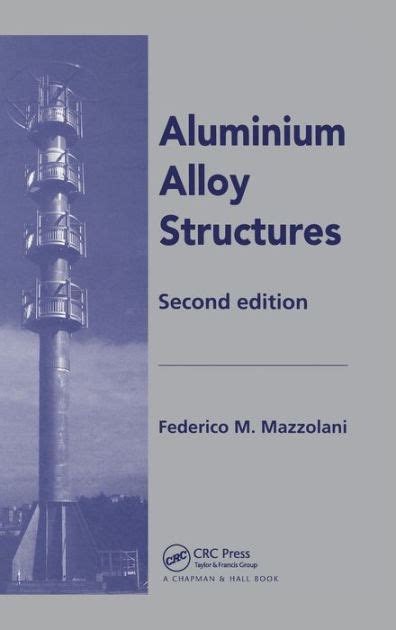 Aluminium Alloy Structures Edition 2 By Federico Mazzolani