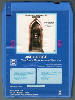 Jim Croce You Don T Mess Around With Jim 1972 ABC Quadraphonic T4 8