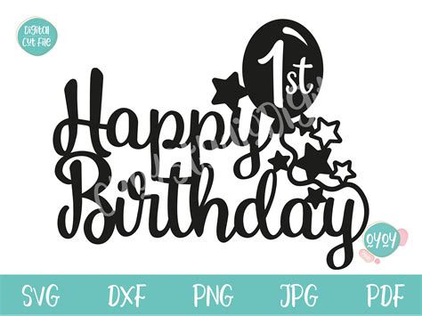 1st Birthday Cake Topper Svg Happy Birthday Svg First Etsy