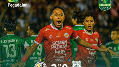 Hasil Akhir Semen Padang Vs Psms Medan Skuad Kabau Sirau Menang Di