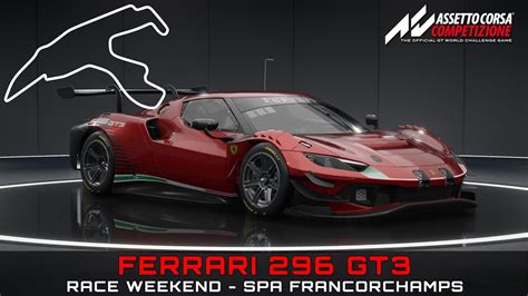 Assetto Corsa Competitzione Ferrari 296 GT3 Spa Raee Weekend Incl