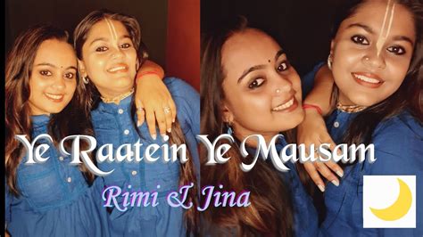 Ye Raatein Ye Mausam Kishore Kumar And Asha Bhonsle Cover By Rimi