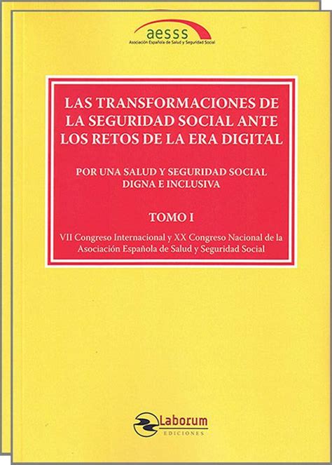 Transformaciones De La Seguridad Social Ante Los Retos De La Era