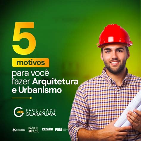 Descubra 5 motivos para escolher o curso de Arquitetura & Urbanismo na ...