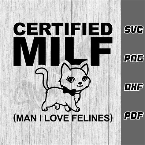 Certified MILF SVG Png Dxf Pdf Cricut Cut File Cat Lady Svg Mom Life Svg Mom Mode Svg Mama Life