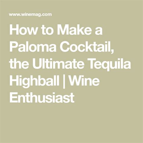 How To Make A Paloma Cocktail The Ultimate Tequila Highball Recipe