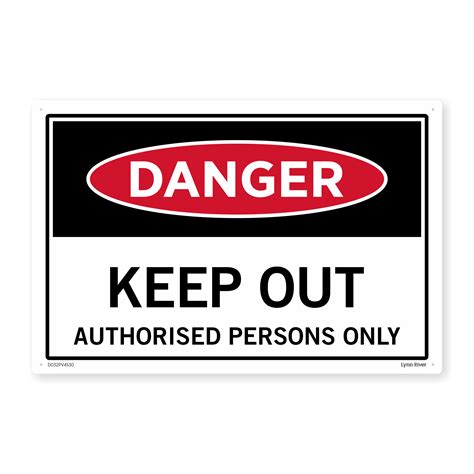 Danger Keep Out Authorised Persons Only Safety Sign Safe Tradie