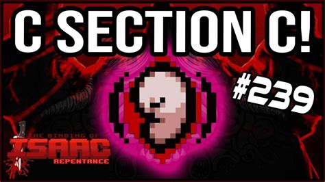 C Section C The Binding Of Isaac Repentance 239 Youtube