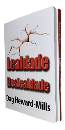 Lealdade E Deslealdade Livro - Livro Lealdade E Deslealdade | Dag Heward Mills | MercadoLivre