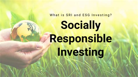 What Is Esg Sri Investing Using Your Money For Good