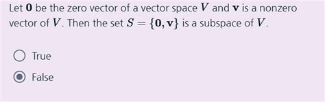 Solved Let 0 Be The Zero Vector Of A Vector Space V And V Chegg