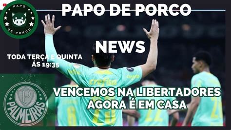 Aovivo Papo De Porco News Vencemos Na Liberta Primeiro Passo