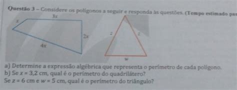 Questão 3 Considere Os Poligonos A Seguir E Res Gauthmath