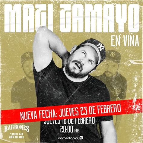 Mati Tamayo en Viña de Mar Nueva Fecha Jueves 23 de Febrero Comediaplay