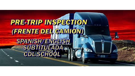 CDL INSPECCIÓN PREVIA AL VIAJE FRENTE DEL CAMIÓN PRE TRIP