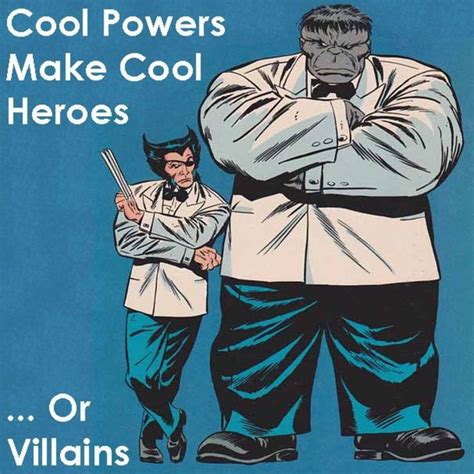 List of Superpowers: Cool Powers for Heroes (or Villains)