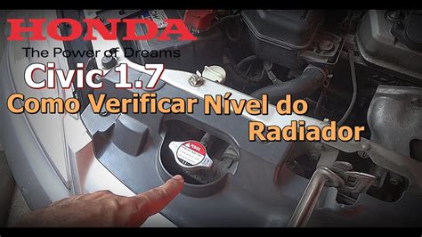 Como Ver O N Vel Do Radiador Honda Civic Fa A Voc Mesmo Fvm