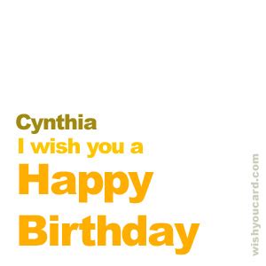 Happy Birthday Cynthia Free e-Cards