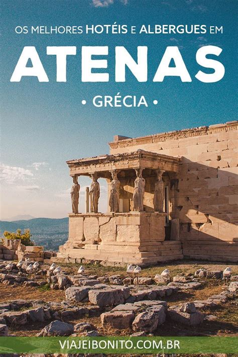 Onde Ficar Em Atenas Os Melhores Bairros Hot Is E Albergues Atenas