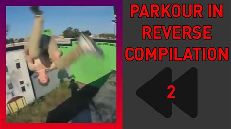 Parkour Fails In Reverse Compilation Youtube