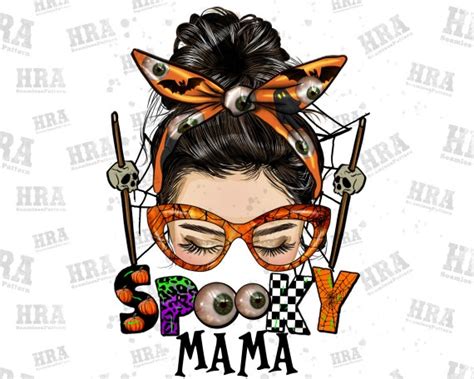 Spooky Mama Messy Bun Png Sublimation Design Spooky Mama Etsy