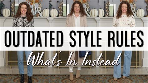 Outdated Style Rules I No Longer Follow And Whats In Instead Looking