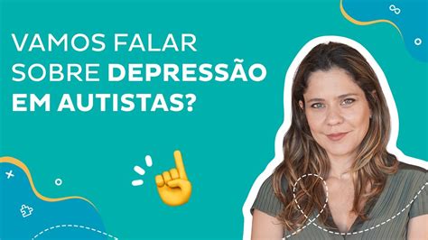 Vamos falar sobre depressão em autistas YouTube