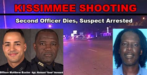 Kissimmee Shooting Second Officer Dies Suspect Arrested And Charged