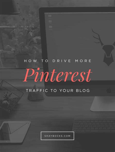 How To Drive More Pinterest Traffic To Your Blog Feast Design Co