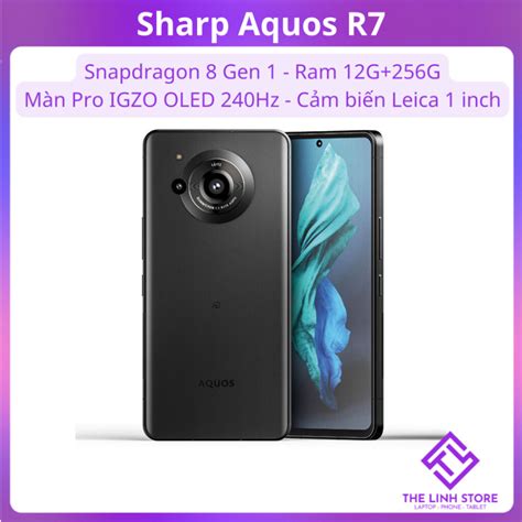 Điện thoại Sharp Aquos R7 màn 240Hz - Snapdragon 8 Gen 1 ram 12G 256G ...