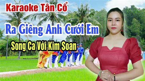 Karaoke T N C Ra Gi Ng Anh C I Em Song Ca V I Kim Xoan Beat