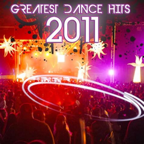 Amazon Music Dance Music Mastersのgreatest Dance Hits 2011 Jp