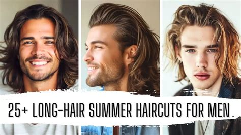 25 Trendy Long Hair Summer Haircuts For Men 2024 Gentlemanby