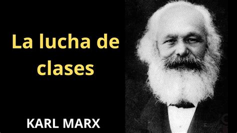 La Lucha De Clases Karl Marx YouTube