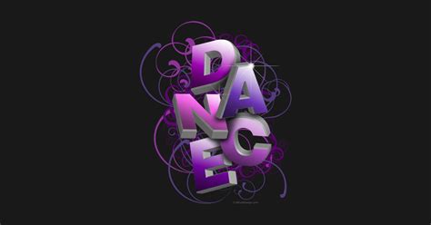 3d Typographic Dance And Ballet Design Summer Dance T Shirt