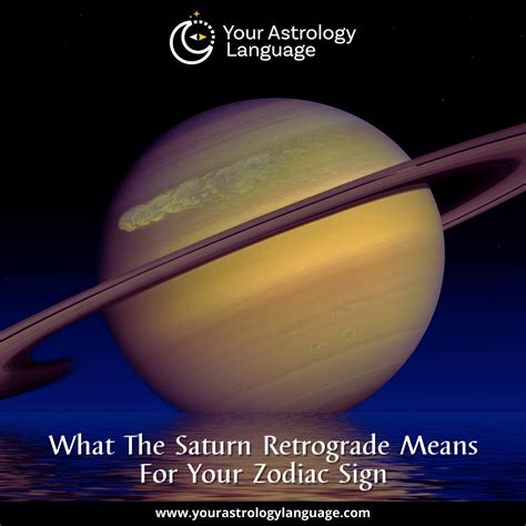 What The Saturn Retrograde Means For Your Zodiac Sign Your Astrology