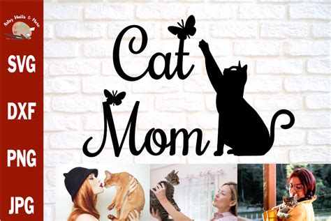 Cat Mom Svg Cat Cut File For Silhouette Cricut Cat Quote