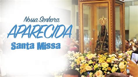 MISSA AO VIVO AGORA SANTA MISSA ORAÇÃO DA NOITE MISSA DE HOJE AO