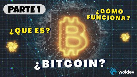 QUÉ ES EL BITCOIN CÓMO FUNCIONA aprende en 2 minutosparte 1 YouTube