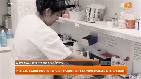 Nuevas Carreras En La Sede Esquel De La Universidad Del Chubut Youtube